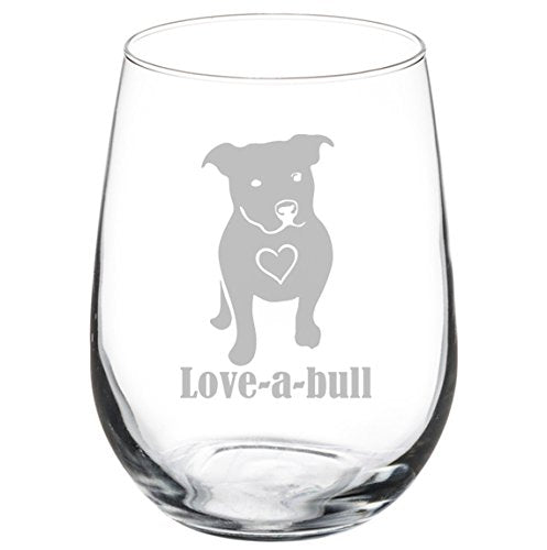 Wine Glass Goblet Love-a-bull Pitbull Love (17 oz Stemless)