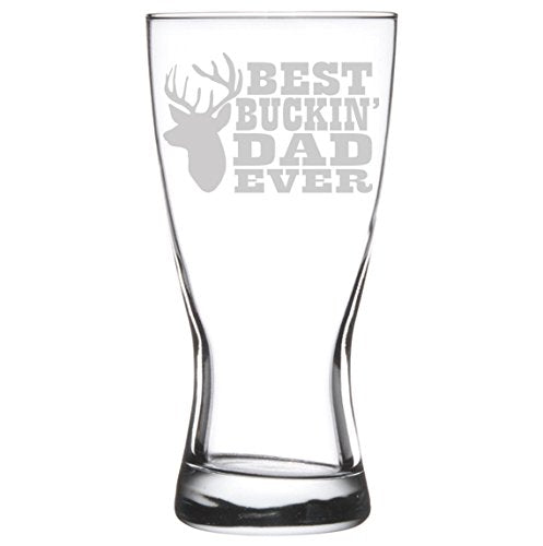 15 oz Beer Pilsner Glass Father Best Buckin Dad Ever