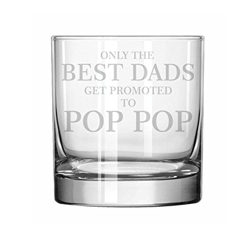 11 oz Rocks Whiskey Highball Glass Grandpa Only The Best Dads Get Promoted To Pop Pop