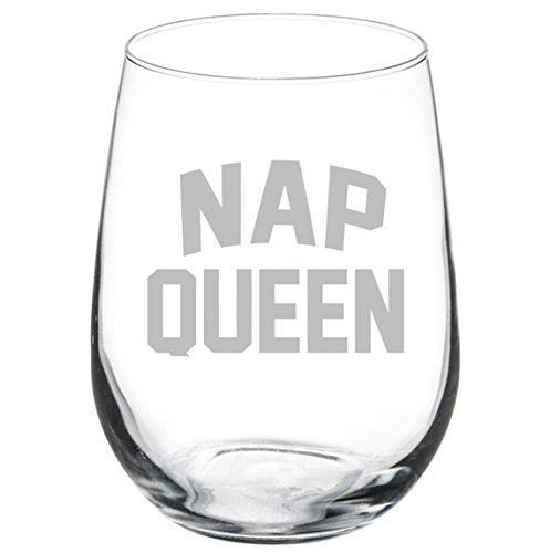 Wine Glass Goblet Funny Nap Queen (17 oz Stemless)