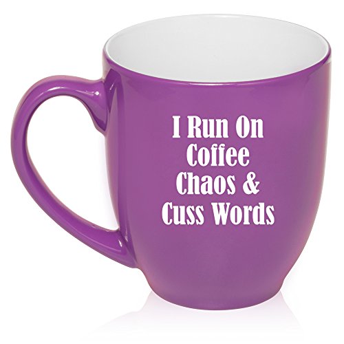 16 oz Large Bistro Mug Ceramic Coffee Tea Glass Cup I Run On Coffee Chaos & Cuss Words (Purple)