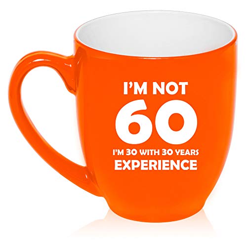 16 oz Large Bistro Mug Ceramic Coffee Tea Glass Cup I'm Not 60 Funny 60th Birthday (Orange)