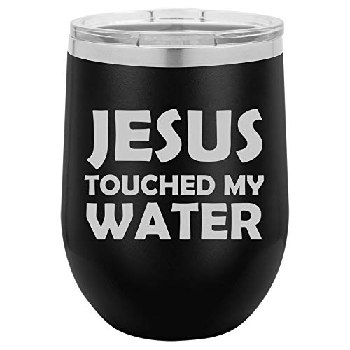 12 oz Double Wall Vacuum Insulated Stainless Steel Stemless Wine Tumbler Glass Coffee Travel Mug With Lid Funny Jesus Touched My Water (Black)