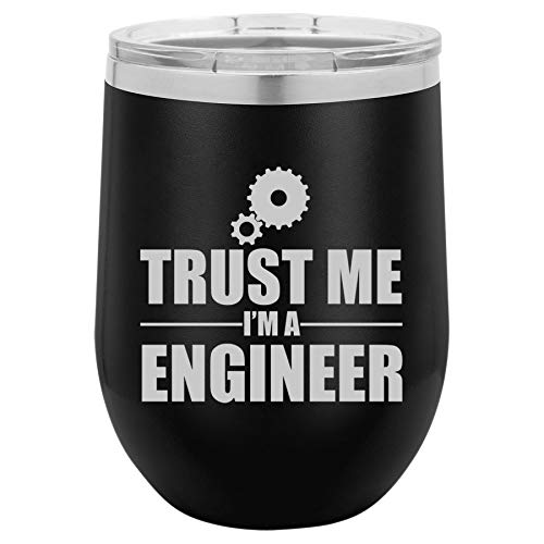 12 oz Double Wall Vacuum Insulated Stainless Steel Stemless Wine Tumbler Glass Coffee Travel Mug With Lid Trust Me I'm A Engineer (Black)