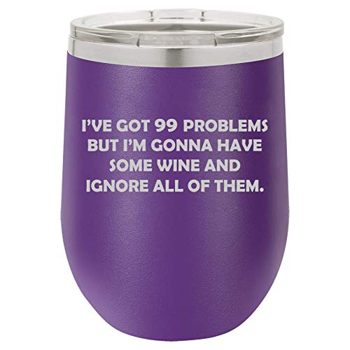 12 oz Double Wall Vacuum Insulated Stainless Steel Stemless Wine Tumbler Glass Coffee Travel Mug With Lid I've Got Problems Gonna Have Some Wine And Ignore Them Funny (Purple)