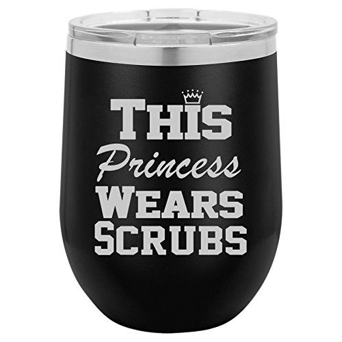 12 oz Double Wall Vacuum Insulated Stainless Steel Stemless Wine Tumbler Glass Coffee Travel Mug With Lid This Princess Wears Scrubs Nurse (Black)