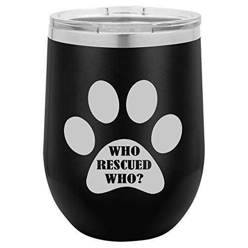 12 oz Double Wall Vacuum Insulated Stainless Steel Stemless Wine Tumbler Glass Coffee Travel Mug With Lid Paw Print Who Rescued Who (Black)