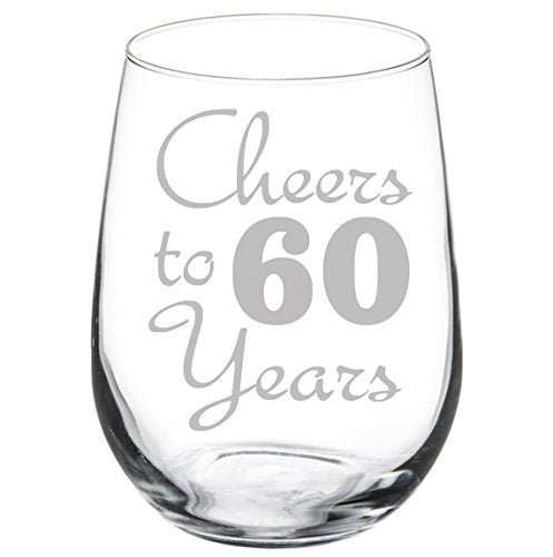 Wine Glass Goblet Cheers To 60 Years Anniversary 60th Birthday (17oz Stemless)