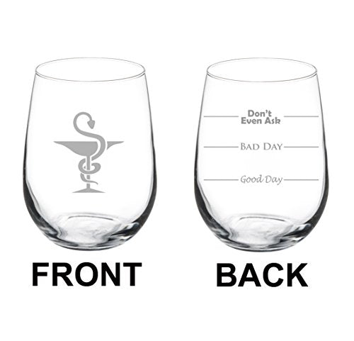 17 oz Stemless Wine Glass Funny Two Sided Good Day Bad Day Don't Even Ask Pharmacist