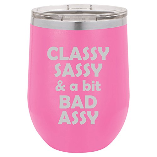 12 oz Double Wall Vacuum Insulated Stainless Steel Stemless Wine Tumbler Glass Coffee Travel Mug With Lid Classy Sassy And A Bit Bad Assy (Hot-Pink)