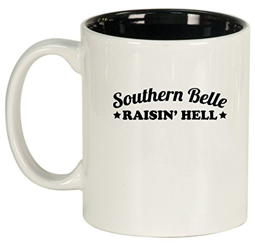 Ceramic Coffee Tea Mug Southern Belle Raisin Hell (White)
