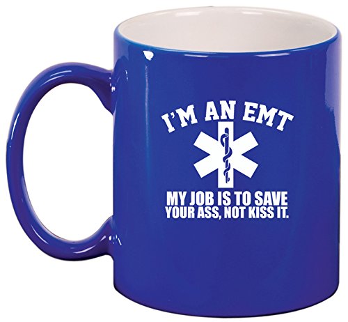 Ceramic Coffee Tea Mug EMT Job is to Save You (Blue)