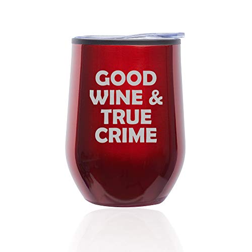 Stemless Wine Tumbler Coffee Travel Mug Glass With Lid Good Wine And True Crime (Red)