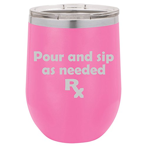 12 oz Double Wall Vacuum Insulated Stainless Steel Stemless Wine Tumbler Glass Coffee Travel Mug With Lid Pour And Sip As Needed Funny Prescription Wine Nurse (Hot-Pink)