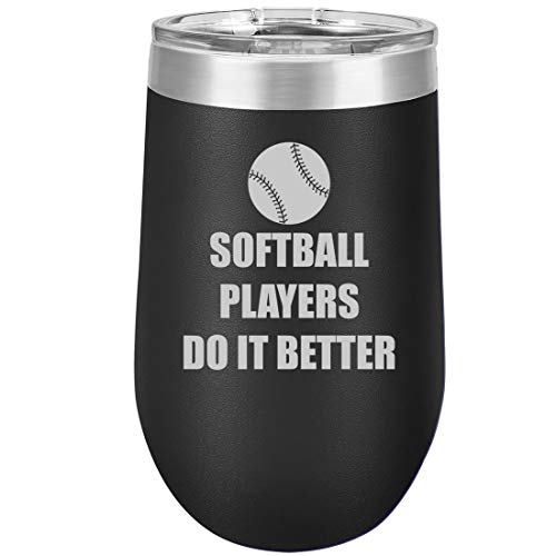 16 oz Double Wall Vacuum Insulated Stainless Steel Stemless Wine Tumbler Glass Coffee Travel Mug With Lid Do It Better Softball (Black)
