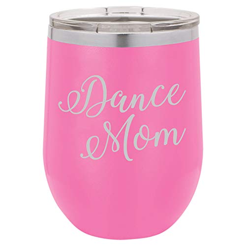 12 oz Double Wall Vacuum Insulated Stainless Steel Stemless Wine Tumbler Glass Coffee Travel Mug With Lid Dance Mom Script (Hot Pink)