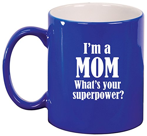 Ceramic Coffee Tea Mug Cup Mom Superpower (Blue)