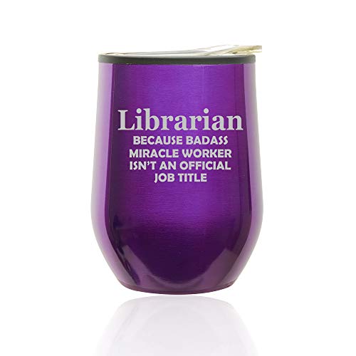 Stemless Wine Tumbler Coffee Travel Mug Glass With Lid Librarian Miracle Worker Job Title Funny (Royal Purple)