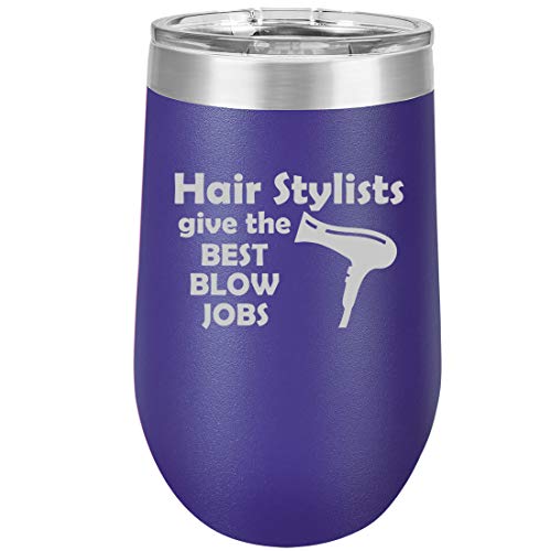 16 oz Double Wall Vacuum Insulated Stainless Steel Stemless Wine Tumbler Glass Coffee Travel Mug With Lid Hair Stylists Give The Best Blow Jobs Funny Hairdresser (Purple)