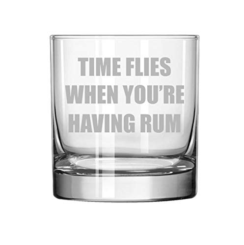 11 oz Rocks Whiskey Highball Glass Time Flies When You're Having Rum