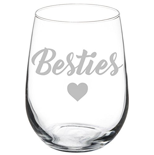 Wine Glass Goblet Best Friend Besties (17 oz Stemless)