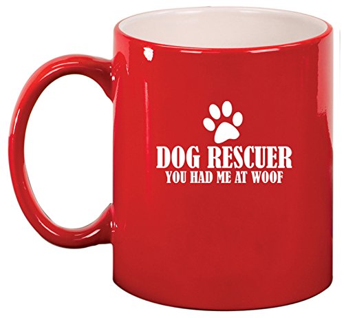 Ceramic Coffee Tea Mug Dog Rescuer You Had Me At Woof (Red)