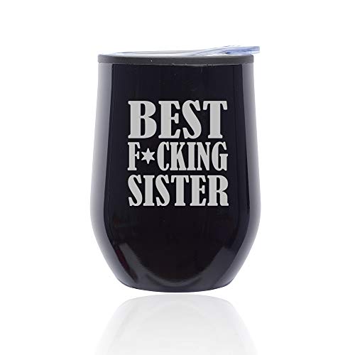 Stemless Wine Tumbler Coffee Travel Mug Glass With Lid Best F ing Sister (Midnight Black)