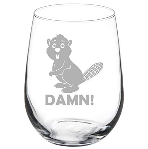 Wine Glass Goblet Beaver Damn Funny (17 oz Stemless)