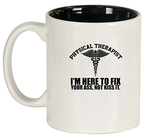 Ceramic Coffee Tea Mug Physical Therapist Here to Fix You (White)