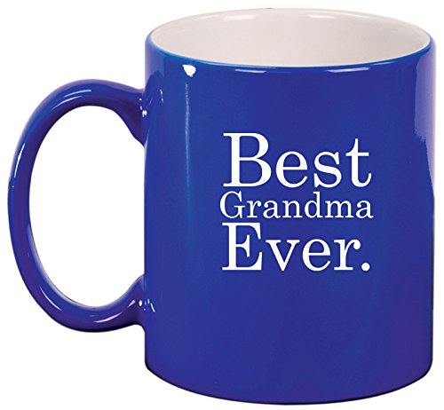 Ceramic Coffee Tea Mug Cup Best Grandma Ever (Blue)