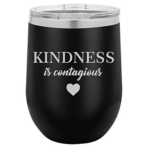 12 oz Double Wall Vacuum Insulated Stainless Steel Stemless Wine Tumbler Glass Coffee Travel Mug With Lid Kindness Is Contagious (Black)