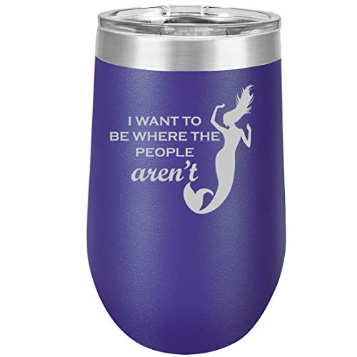 16 oz Double Wall Vacuum Insulated Stainless Steel Stemless Wine Tumbler Glass Coffee Travel Mug With Lid I Want To Be Where The People Aren't Mermaid (Purple)