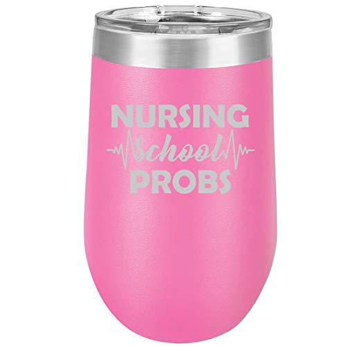 16 oz Double Wall Vacuum Insulated Stainless Steel Stemless Wine Tumbler Glass Coffee Travel Mug With Lid Nursing School Problems Nurse Funny (Hot Pink)