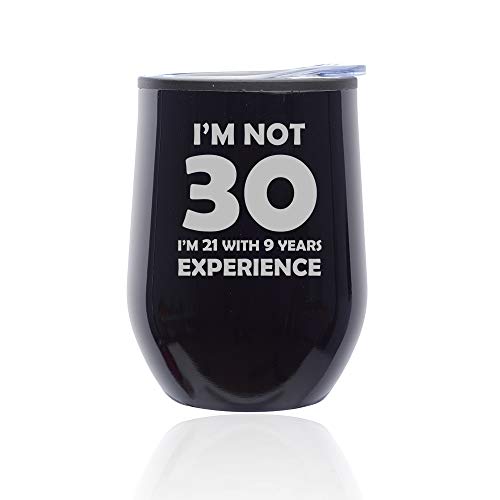 Stemless Wine Tumbler Coffee Travel Mug Glass With Lid I'm Not 30 Funny 30th Birthday (Midnight Black)