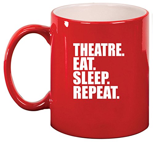 Ceramic Coffee Tea Mug Cup Theatre Eat Sleep Repeat (Red)
