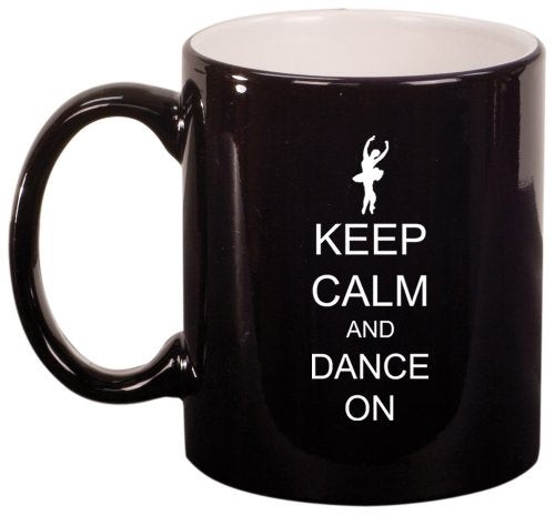 Keep Calm and Dance On Ceramic Coffee Tea Mug Cup Black