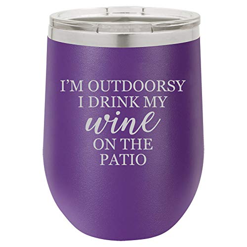 12 oz Double Wall Vacuum Insulated Stainless Steel Stemless Wine Tumbler Glass Coffee Travel Mug With Lid I'm Outdoorsy I Drink My Wine On The Patio Funny (Purple)