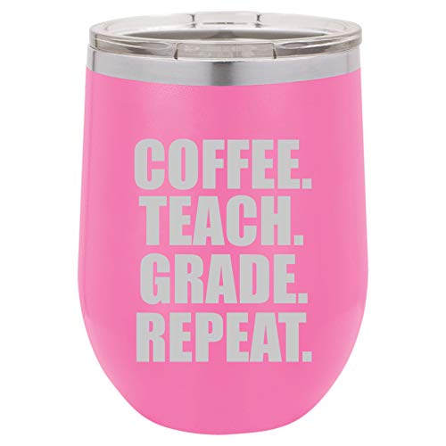 12 oz Double Wall Vacuum Insulated Stainless Steel Stemless Wine Tumbler Glass Coffee Travel Mug With Lid Coffee Teach Grade Repeat Teacher (Hot-Pink)