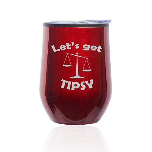 Stemless Wine Tumbler Coffee Travel Mug Glass With Lid Let's Get Tipsy Scales Of Justice Funny (Red)