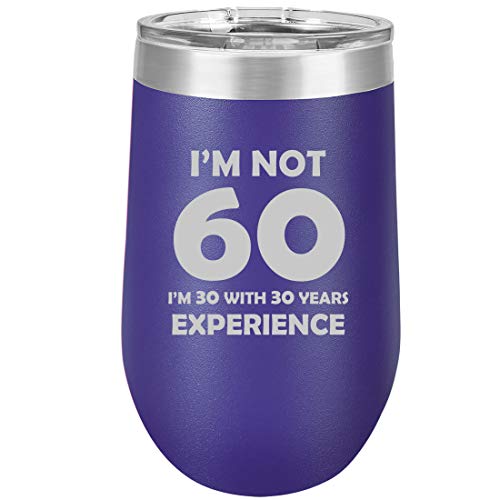 16 oz Double Wall Vacuum Insulated Stainless Steel Stemless Wine Tumbler Glass Coffee Travel Mug With Lid I'm Not 60 Funny 60th Birthday (Purple)