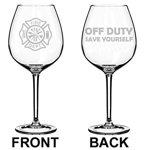 Wine Glass Goblet Two Sided Fire Department Firefighter Off Duty Save Yourself (20 oz Jumbo)