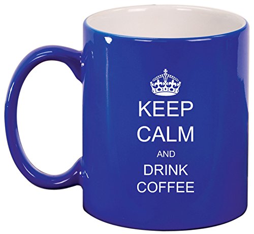 Ceramic Coffee Tea Mug Keep Calm and Drink Coffee (Blue)