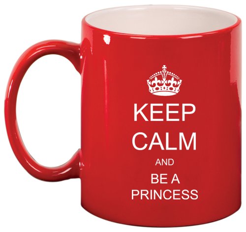 Keep Calm and Be A Princess Ceramic Coffee Tea Mug Cup Red