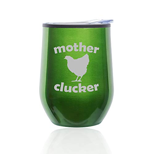 Stemless Wine Tumbler Coffee Travel Mug Glass With Lid Mother Clucker Hen Chicken Funny (Green)