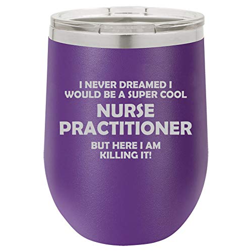 12 oz Double Wall Vacuum Insulated Stainless Steel Stemless Wine Tumbler Glass Coffee Travel Mug With Lid Nurse Practitioner NP Killing It Funny (Purple)