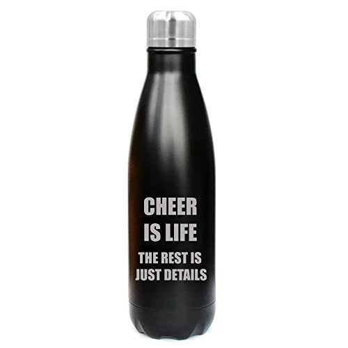 17 oz. Double Wall Vacuum Insulated Stainless Steel Water Bottle Travel Mug Cup Cheer Is Life (Black)