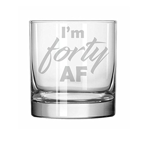 11 oz Rocks Whiskey Highball Glass Funny 40th Birthday I'm Forty AF