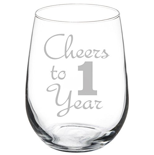 Wine Glass Goblet Cheers To 1 Year Anniversary (17oz Stemless)