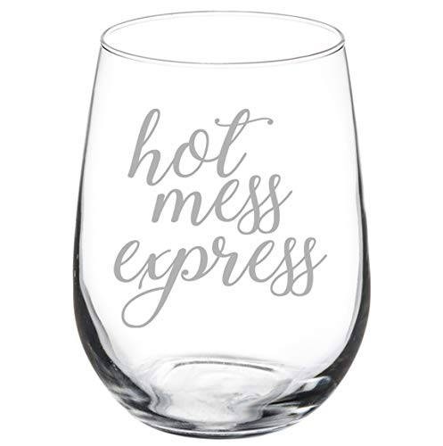 Wine Glass Goblet Hot Mess Express Funny (17 oz Stemless)