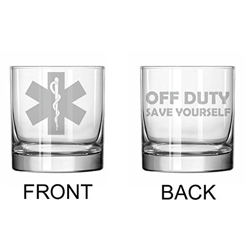 11 oz Rocks Whiskey Highball Glass Two Sided Star Of Life EMT Paramedic Off Duty Save Yourself